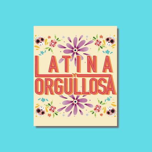 Latina y Orgullosa Art Print